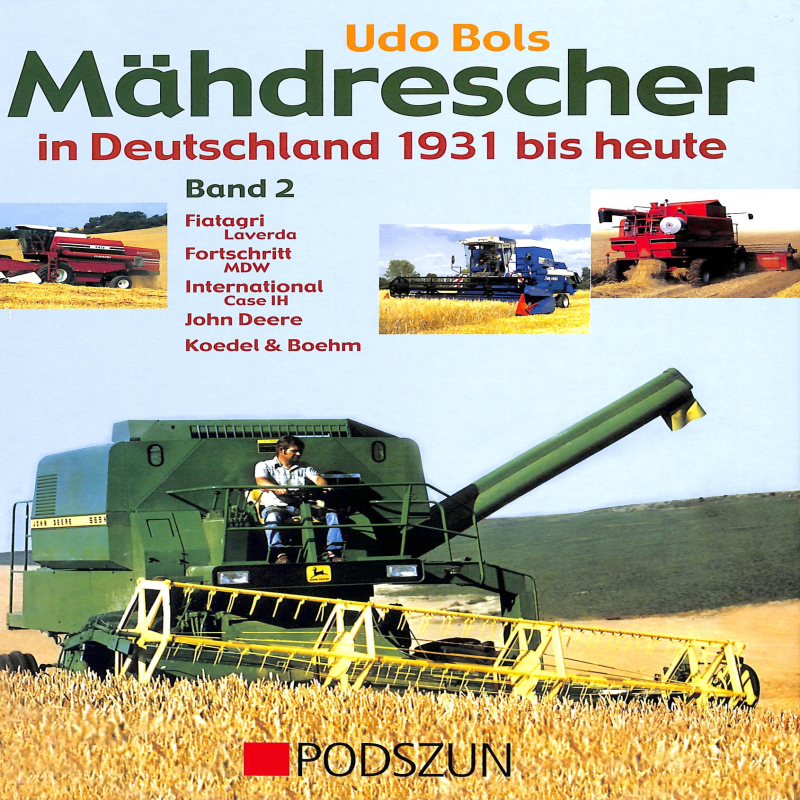 Mahdrescher in Deutschland 1931 bis heute 2
