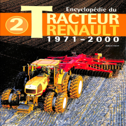 renault Tracteurs -  Tome 2 - 1971/2000 (geel)