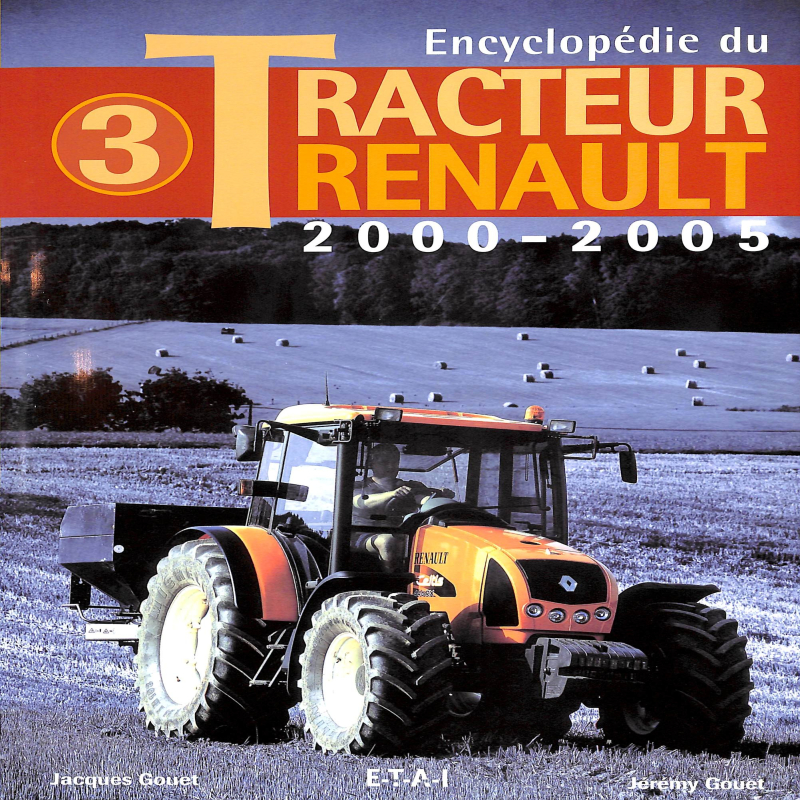 renault Tracteurs -  Tome 3 - 2000-2005 (geel)