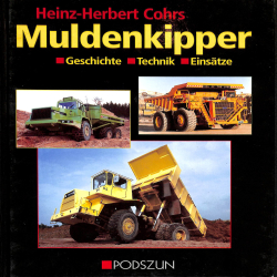 Muldenkipper, Geschichte Technik Einsatze