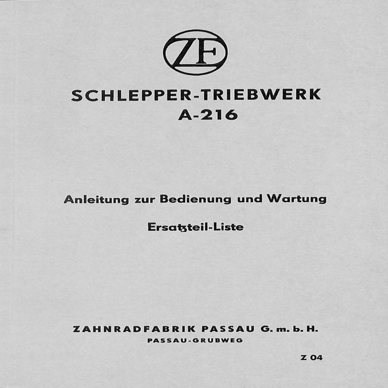 Z04 Betriebsanleitung, Ersatzteiliste,(onderhoud, Getr  ZF/ZP  , A216, Super 318-319, Master 418-419