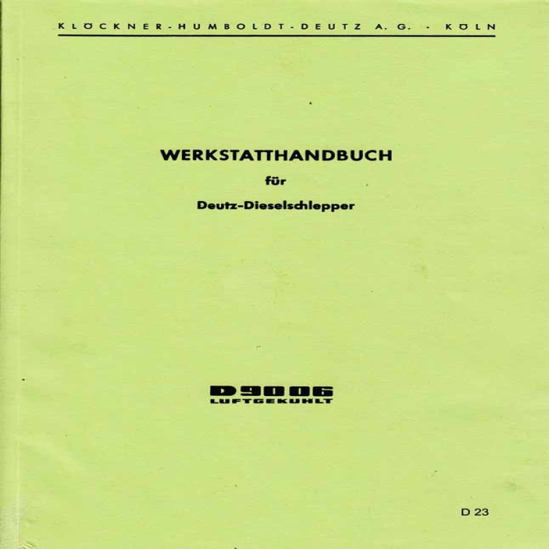 Werkstatthandbuch für Deutz-Dieselschlepper D9006, werkplaats handboek