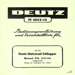 Bedienungsanleitung und Ersatzteilliste für Deutz-Universal-Schlepper, gebruiksaanwijzing en onderdelen lijst 