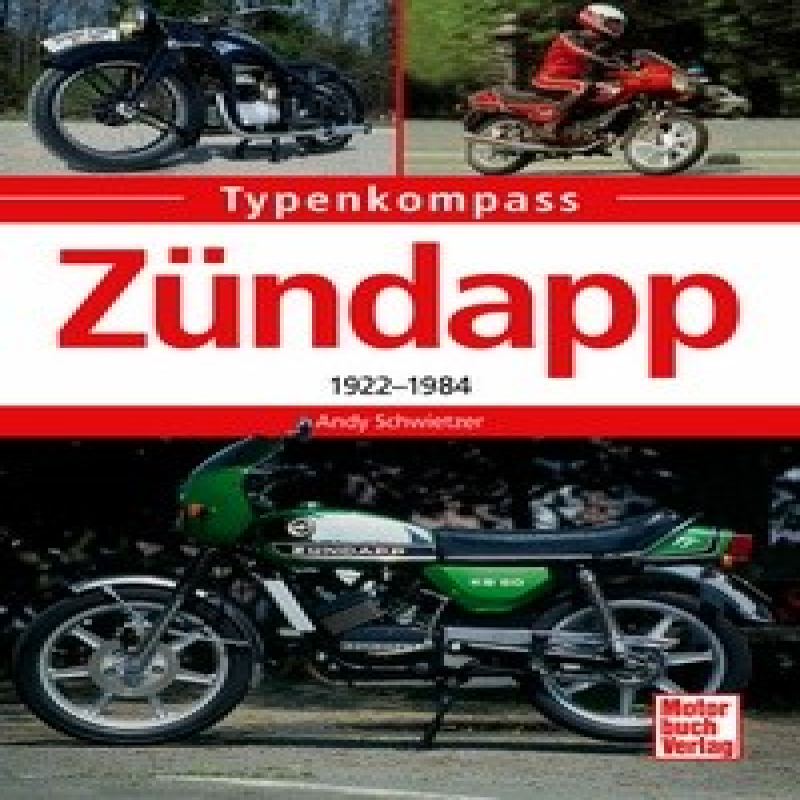 Zündapp Typenkompass 1922-1984