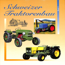 Schweizer Traktorenbau Band 1 Zwitserse traktoren