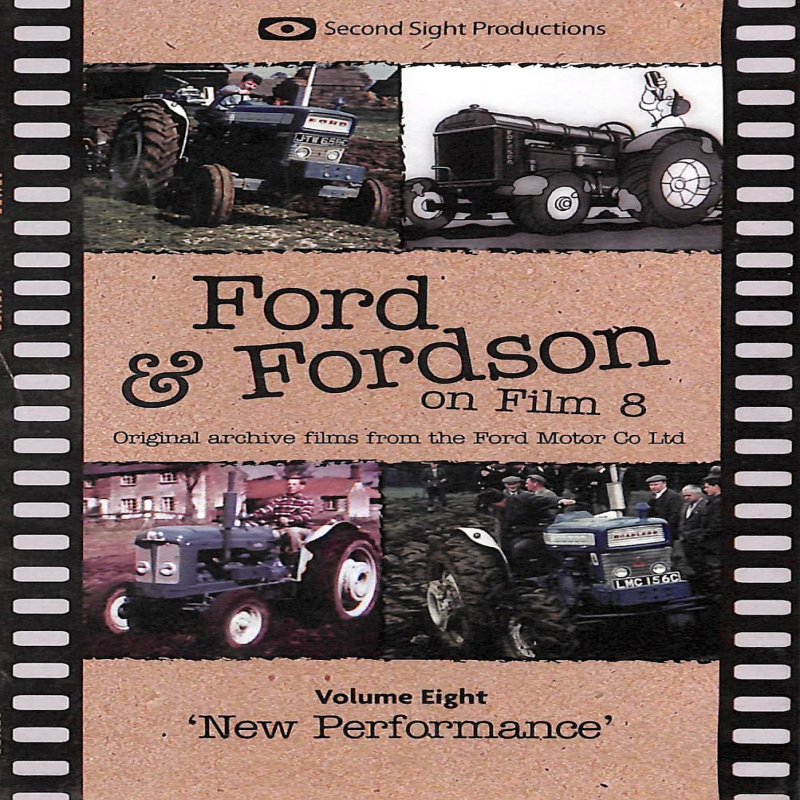 Ford & Fordson On Film Vol. 08 - New Performance