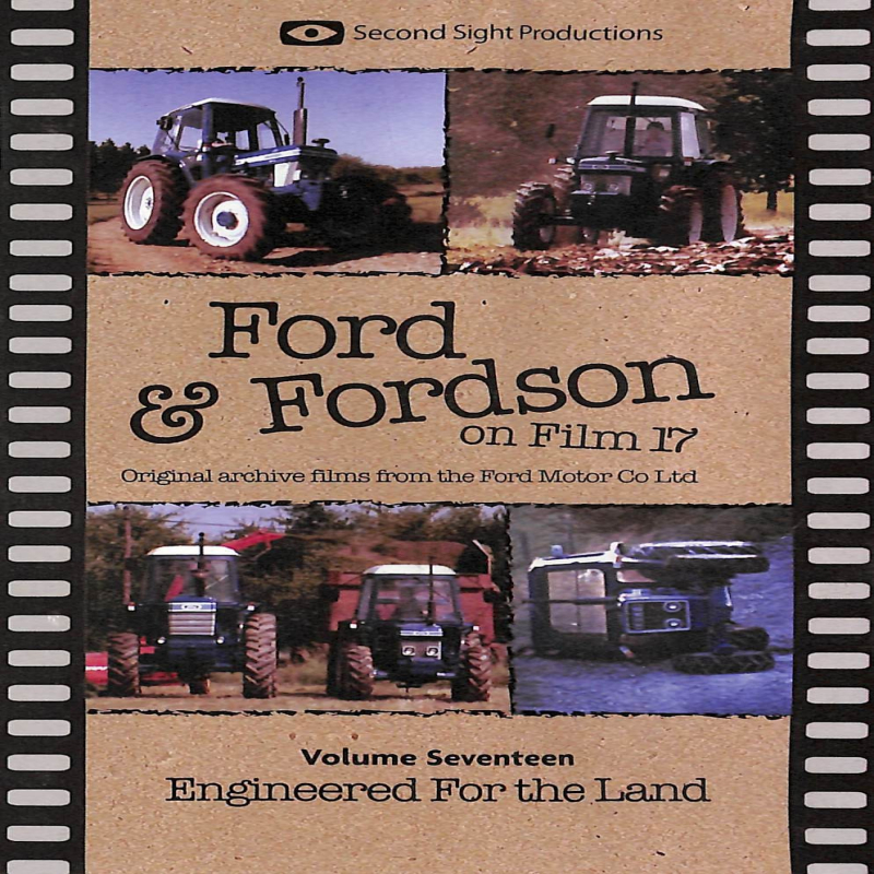 Ford and Fordson On Film Vol. 17 - Engineered For The Land