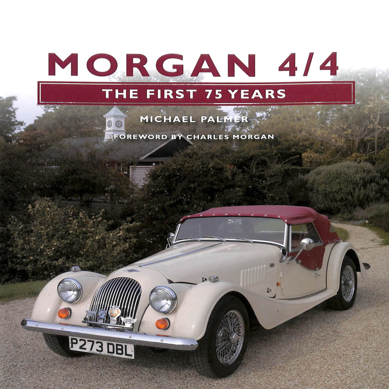 Morgan 4/4 The First 75 Years