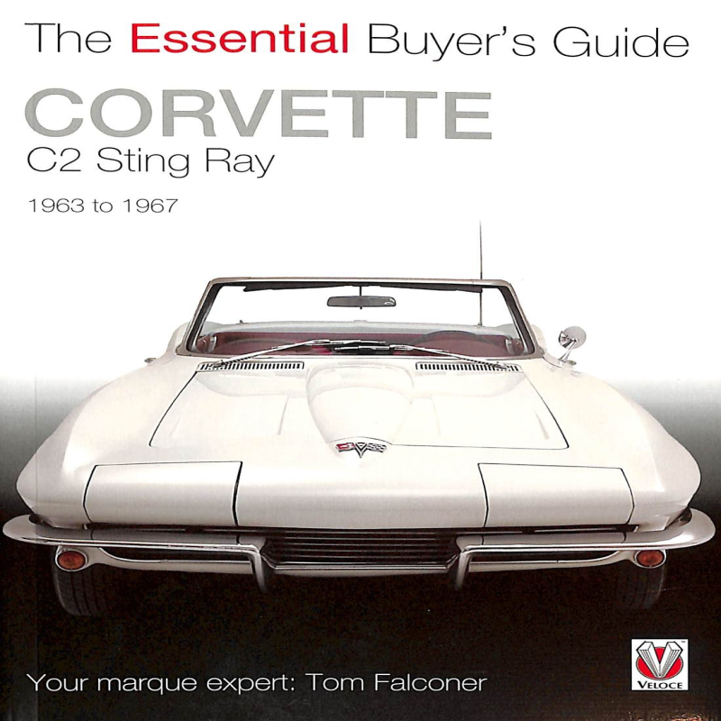 Corvette C2 Sting Ray 1963 to 1967  - The Essential Buyer's Guide 