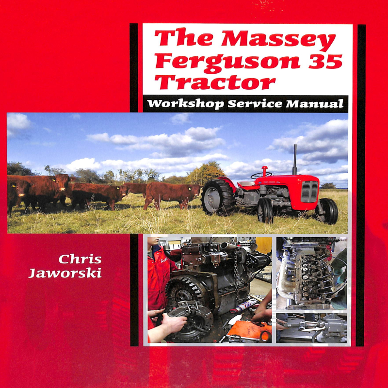 The Massey Ferguson 35 Tractor Workshop Service Manual