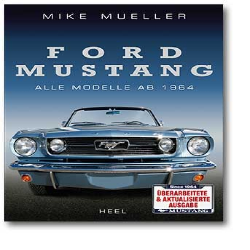 Ford Mustang Alle Modelle ab 1964