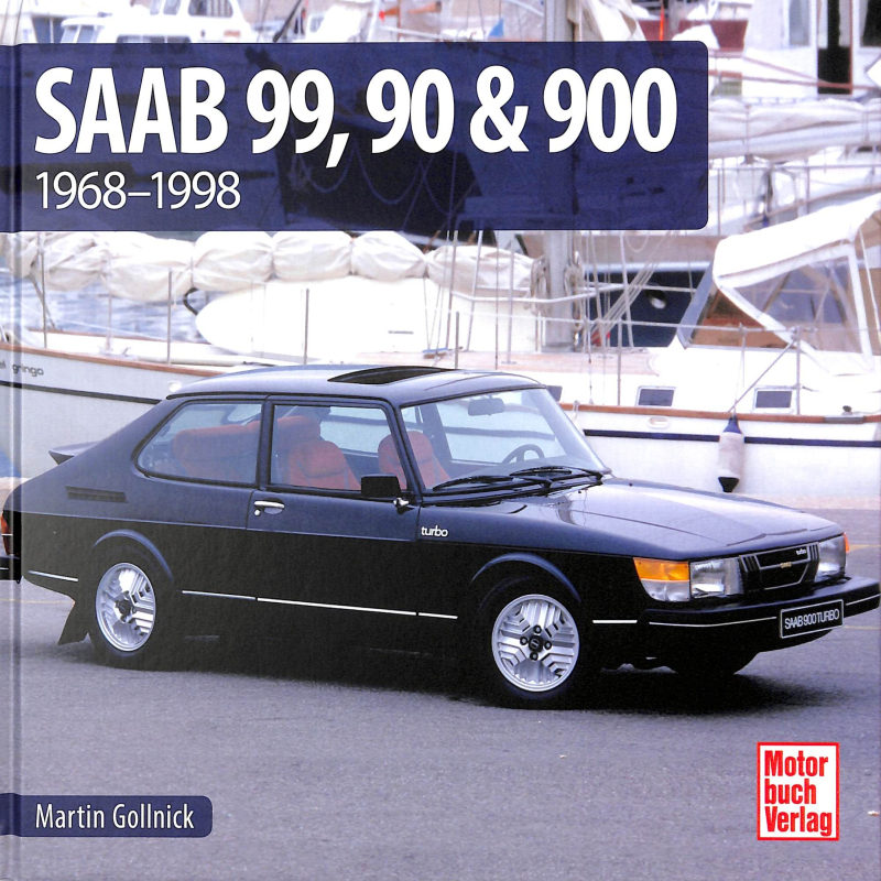 Saab 99, 90 & 900 - 1968 - 1998