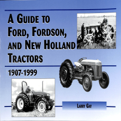 A guide to Ford, Fordson and new Holland Tractors, 1907 - 1999