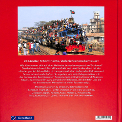 Projekt Fernweh. Eisenbahn-Abenteuer auf fünf Kontinenten