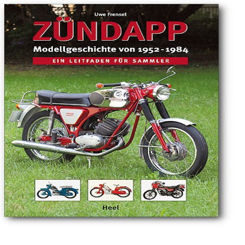 Zündapp - Modellgeschichte 1952 - 1984