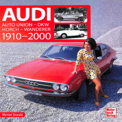 Audi 1910-2000 - Auto Union - DKW - Horch - Wanderer