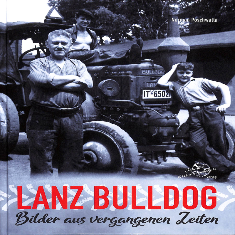 Lanz Bulldog - Bilder aus vergangenen Zeiten