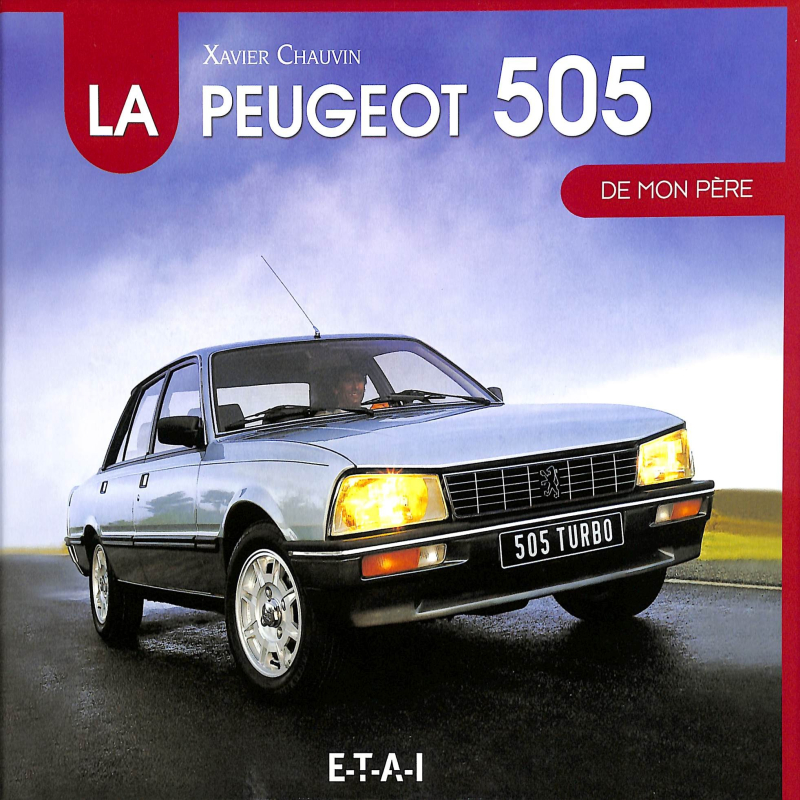 La Peugeot 505 de mon Père