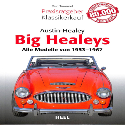 Austin Healy Big Healeys - Alle Modelle von 1953-1967