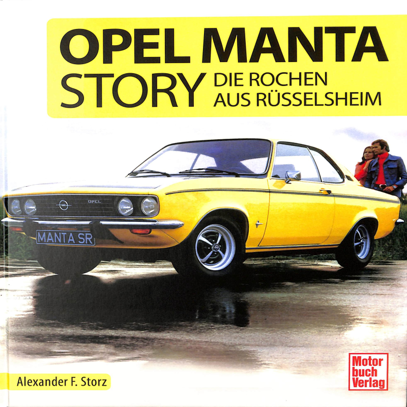 Opel Manta Story - Die Rochen aus Rüsselsheim