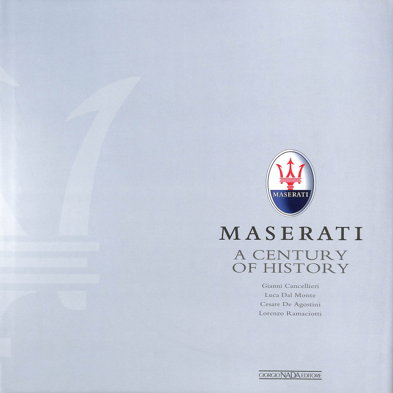 Maserati a century of History 