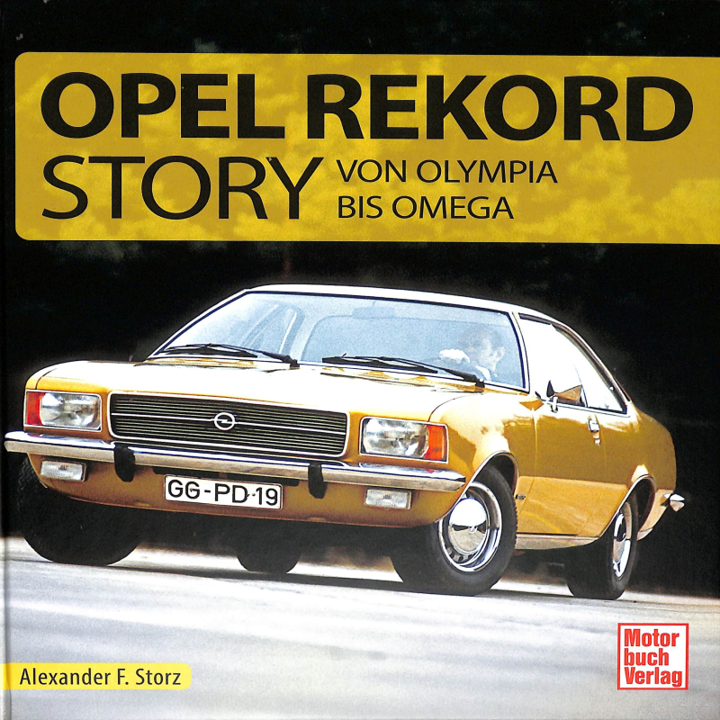 Die Opel Rekord Story - Von Olympia bis Omega