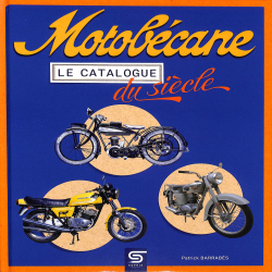 MOTOBÉCANE, LE CATALOGUE DU SIÈCLE