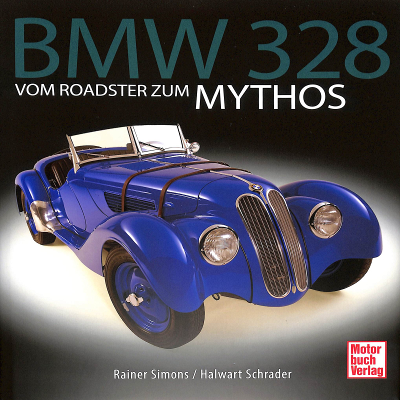 BMW 328 Vom Roadster zum Mythos