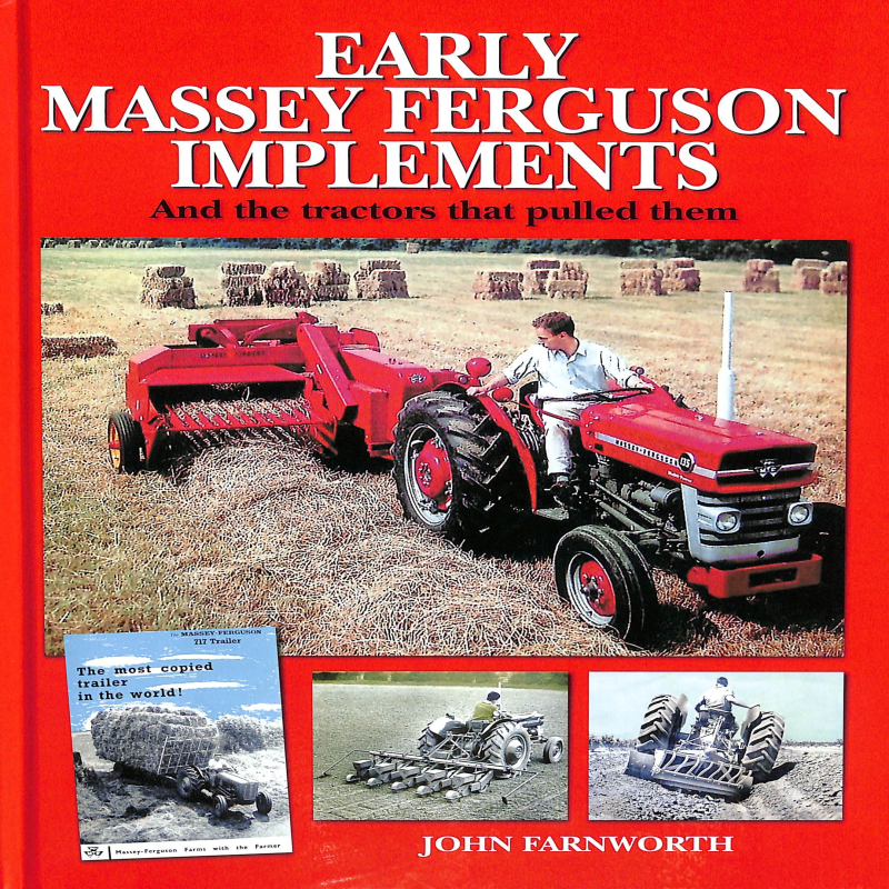 Early Massey Ferguson Implements – and the Tractors